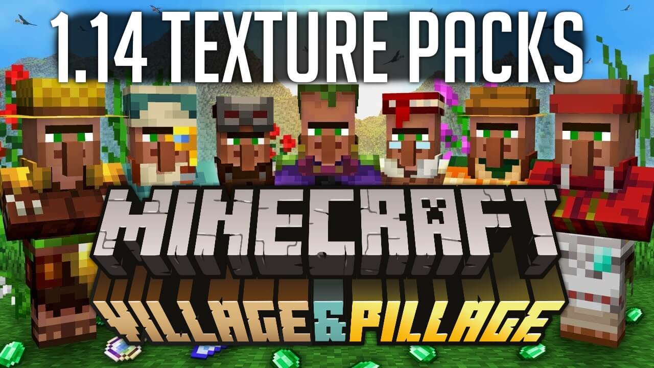 Minecraft 1.14 Texture Packs