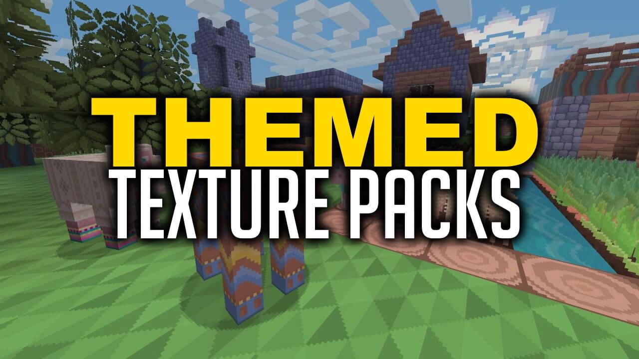 Themed Texture Packs