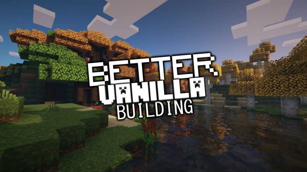 BetterVanillaBuilding Texture Pack