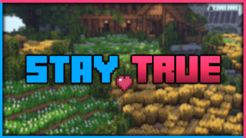 Stay True Texture Pack