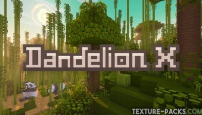 Dandelion X Texture Pack