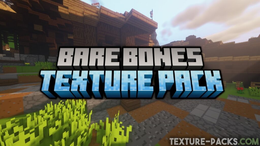 Bare Bones Texture Pack