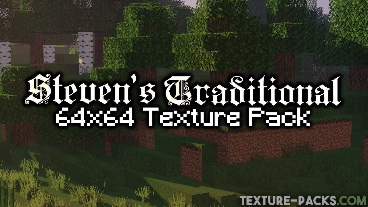 Steven's Traditional Texture Pack