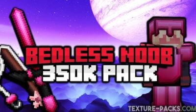 Bedless Noob 350k Texture Pack