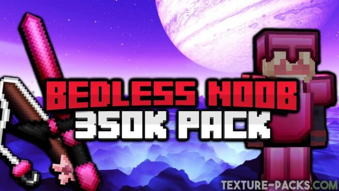 Bedless Noob 350k Texture Pack (1)